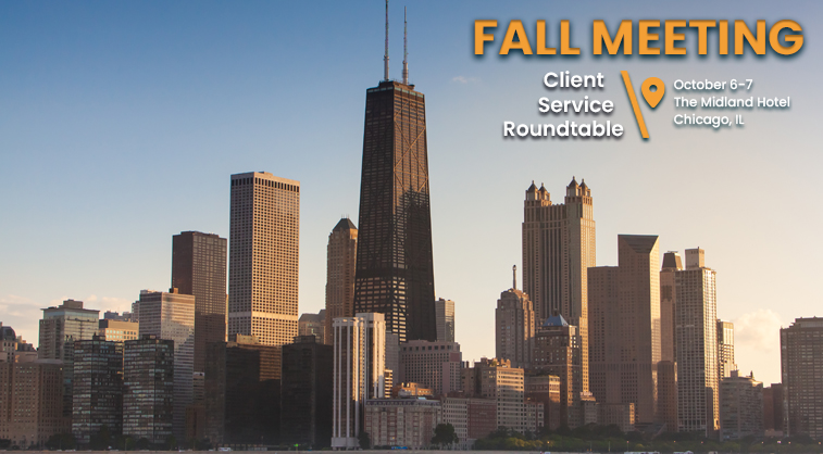 2026 Client Service Roundtable Semi-Annual Meeting